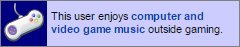 This user enjoys video game music outside gaming