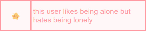 This user likes being alone but hates being lonely