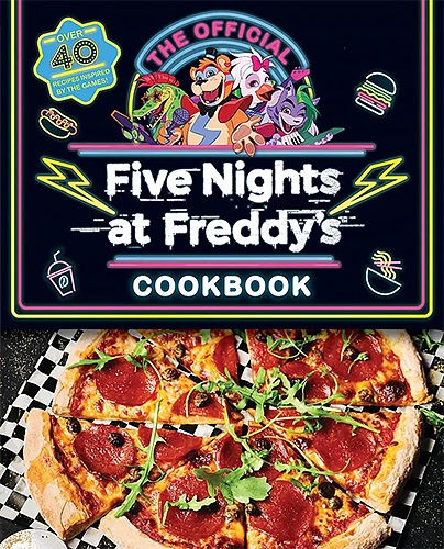 The Official Five Nights at Freddy's Cookbook: An AFK Book
