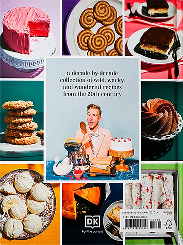 Baking Yesteryear: The Best Recipes from the 1900s to the 1980s