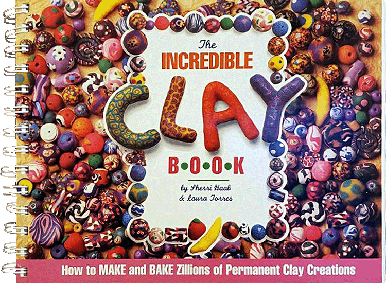 The Incredible Clay Book by Laura Torres and Sherri Haab