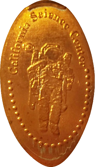 a smashed penny featuring an astronaut, from the California Science Center in Los Angeles