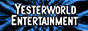Yesterworld Entertainment