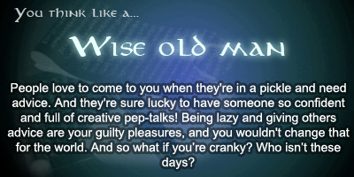 How Mature Do You Think? I think like a Wise Old Man.